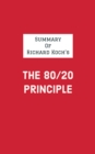Image for Summary of Richard Koch&#39;s The 80/20 Principle