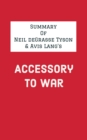 Image for Summary of Neil deGrasse Tyson &amp; Avis Lang&#39;s Accessory to War