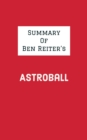 Image for Summary of Ben Reiter&#39;s Astroball