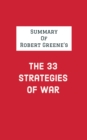 Image for Summary of Robert Greene&#39;s The 33 Strategies of War
