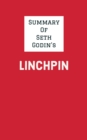 Image for Summary of Seth Godin&#39;s Linchpin