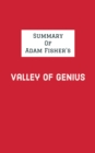 Image for Summary of Adam Fisher&#39;s Valley of Genius