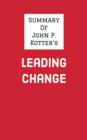 Image for Summary of John P. Kotter&#39;s Leading Change