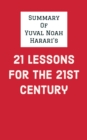 Image for Summary of Yuval Noah Harari&#39;s 21 Lessons for the 21st Century