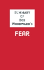 Image for Summary of Bob Woodward&#39;s Fear