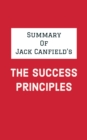 Image for Summary of Jack Canfield&#39;s The Success Principles