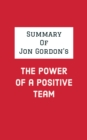 Image for Summary of Jon Gordon&#39;s The Power of a Positive Team