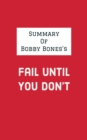 Image for Summary of Bobby Bones&#39;s Fail Until You Don&#39;t