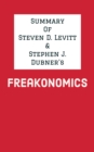 Image for Summary of Steven D. Levitt &amp; Stephen J. Dubner&#39;s Freakonomics