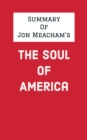 Image for Summary of Jon Meacham&#39;s The Soul of America