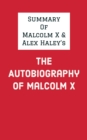 Image for Summary of Malcolm X and Alex Haley&#39;s The Autobiography of Malcolm X
