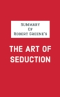 Image for Summary of Robert Greene&#39;s The Art of Seduction