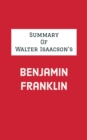 Image for Summary of Walter Isaacson&#39;s Benjamin Franklin