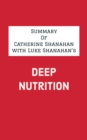 Image for Summary of Catherine Shanahan With Luke Shanahan&#39;s Deep Nutrition