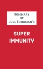 Image for Summary of Joel Fuhrman&#39;s Super Immunity