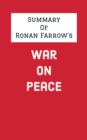 Image for Summary of Ronan Farrow&#39;s War on Peace