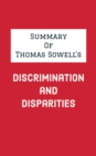 Image for Summary of Thomas Sowell&#39;s Discrimination and Disparities