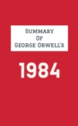 Image for Summary of George Orwell&#39;s 1984