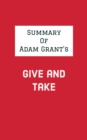 Image for Summary of Adam Grant&#39;s Give and Take