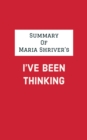 Image for Summary of Maria Shriver&#39;s I&#39;ve Been Thinking
