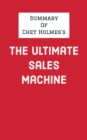 Image for Summary of Chet Holmes&#39;s The Ultimate Sales Machine