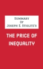 Image for Summary of Joseph E. Stiglitz&#39;s The Price of Inequality