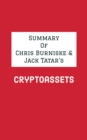 Image for Summary of Chris Burniske &amp; Jack Tatar&#39;s Cryptoassets
