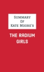 Image for Summary of Kate Moore&#39;s The Radium Girls