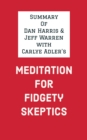 Image for Summary of Dan Harris &amp; Jeff Warren With Carlye Adler&#39;s Meditation for Fidgety Skeptics
