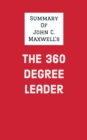 Image for Summary of John C. Maxwell&#39;s The 360 Degree Leader