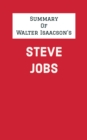 Image for Summary of Walter Isaacson&#39;s Steve Jobs