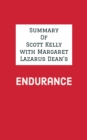 Image for Summary of Scott Kelly With Margaret Lazarus Dean&#39;s Endurance