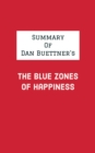Image for Summary of Dan Buettner&#39;s The Blue Zones of Happiness