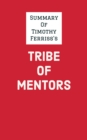 Image for Summary of Timothy Ferriss&#39;s Tribe of Mentors