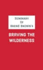 Image for Summary of Brene Brown&#39;s Braving the Wilderness