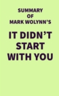 Image for Summary of Mark Wolynn&#39;s It Didn&#39;t Start With You