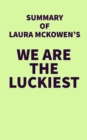 Image for Summary of Laura McKowen&#39;s We Are the Luckiest