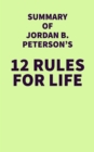 Image for Summary of Jordan B. Peterson&#39;s 12 Rules for Life