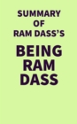 Image for Summary of Ram Dass&#39;s Being Ram Dass