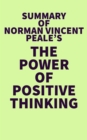 Image for Summary of Norman Vincent Peale&#39;s The Power of Positive Thinking