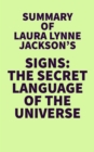 Image for Summary of Laura Lynne Jackson&#39;s Signs: The Secret Language of the Universe
