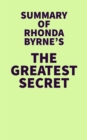 Image for Summary of Rhonda Byrne&#39;s The Greatest Secret