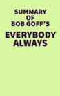 Image for Summary of Bob Goff&#39;s Everybody Always