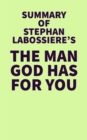 Image for Summary of Stephan Labossiere&#39;s The Man God Has For You