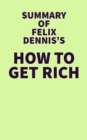 Image for Summary of Felix Dennis's How to Get Rich