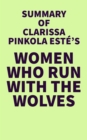 Image for Summary of Clarissa Pinkola Estes's Women Who Run With the Wolves