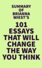 Image for Summary of Brianna Wiest&#39;s 101 Essays That Will Change The Way You Think