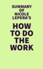 Image for Summary of Nicole LePera&#39;s How to Do the Work