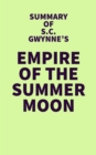 Image for Summary of S.C. Gwynne&#39;s Empire of the Summer Moon
