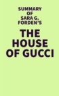 Image for Summary of Sara G. Forden&#39;s The House of Gucci